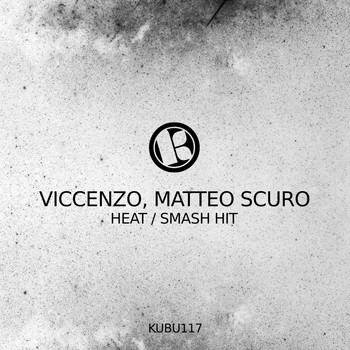 Viccenzo and Matteo Scuro - Heat / Smash Hit (Explicit)