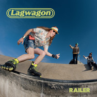 Lagwagon - Railer (Explicit)