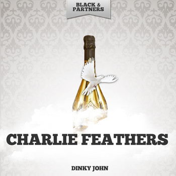Charlie Feathers - Dinky John