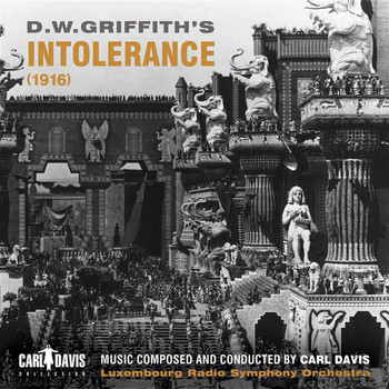 Carl Davis / Luxembourg Radio Symphony Orchestra - Intolerance