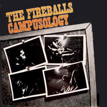 The Fireballs - Campusology