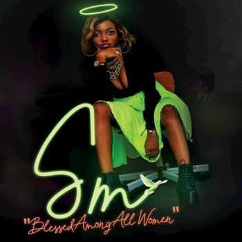 SM - Blessed Among All Women (Explicit)