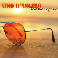 Nino D'Angelo - Trentuno agosto