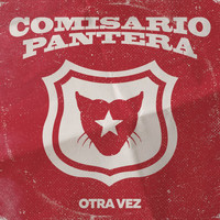 Comisario Pantera - Otra Vez