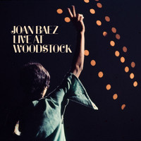 Joan Baez - Live At Woodstock