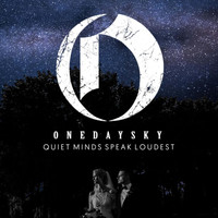 Onedaysky - Quiet Minds Speak Loudest (Piano Version)