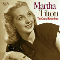 Martha Tilton - The Capitol Recordings