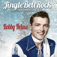 Bobby Helms - Jingle Bell Rock (Special Nashville Edition)