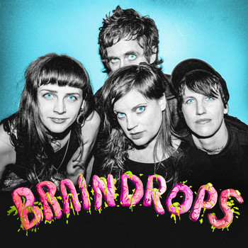 Tropical Fuck Storm - Braindrops (Explicit)