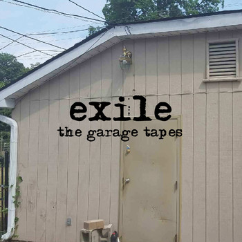 Exile - The Garage Tapes