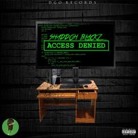 Shaddoh Blackz - Access Denied - Single
