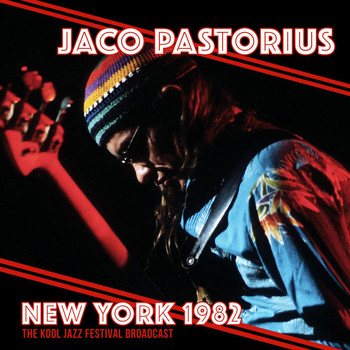 Jaco Pastorius - New York 1982 (Live 1982)