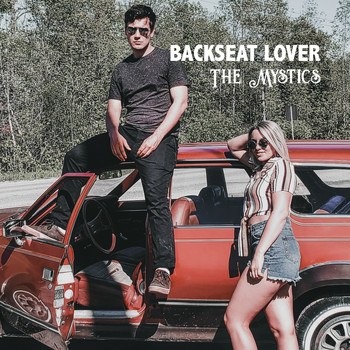 The Mystics - Backseat Lover