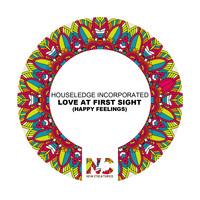 Houseledge Incorporated - Love at First Sight (Happy Feelings)