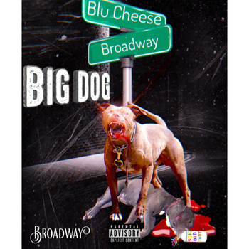 Broadway - Big Dog (Explicit)