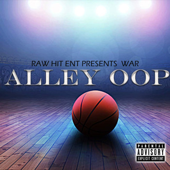 War - Alley Oop (Explicit)