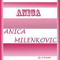 Anica Milenkovic - Anica