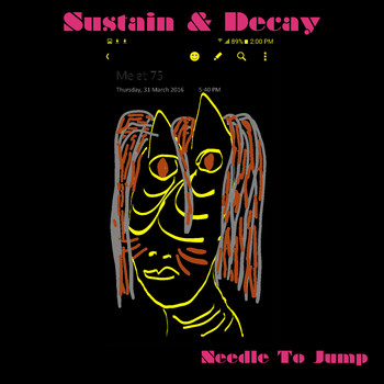 Sustain & Decay - Needle To Jump