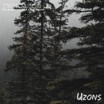 Marco Uson - The Beginning Of A Long Travel