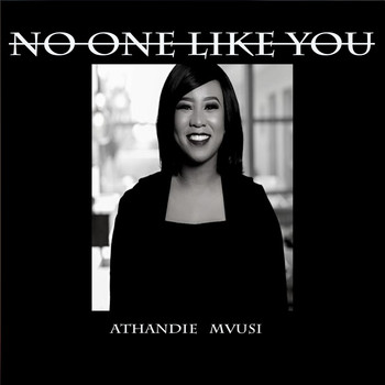 Athandie Mvusi - No One Like You (Explicit)