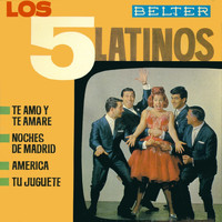 Los Cinco Latinos - Te Amo y Te Amaré