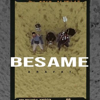 Arafat - Besame (Explicit)