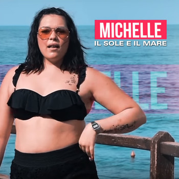 Michelle - Il Sole e il mare
