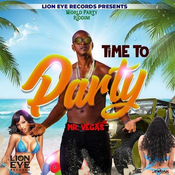 Mr Vegas - Time To Party