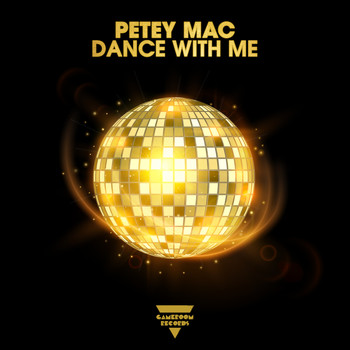Petey Mac - Dance with Me