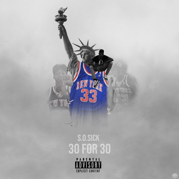 S.o.Sick - 30 for 30 (Explicit)