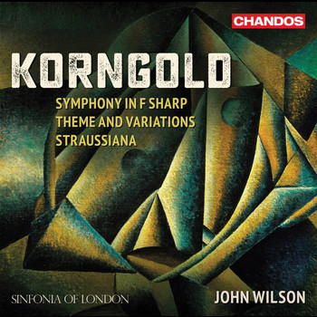Sinfonia of London / John Wilson - Korngold: Works for Orchestra