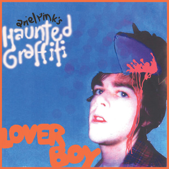 Ariel Pink - Loverboy (Explicit)