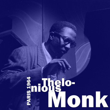 Thelonious Monk - Paris 64