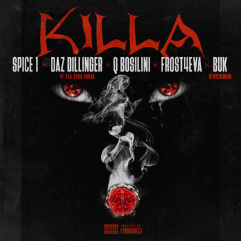 Spice 1, Daz Dillinger & Q Bosilini - Killa (Explicit)
