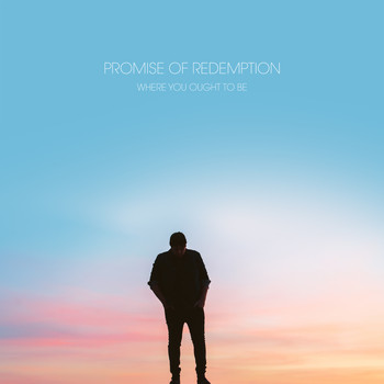 Promise of Redemption - Where You Ought to Be