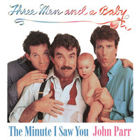John Parr - The Minute I Saw You (From "Three Men and a Baby")