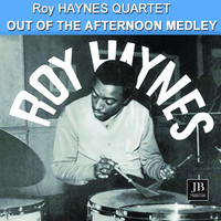 Roy Haynes Quartet - Out of the Afternoon Medley: Moon Ray / Fly Me to the Moon / Raoul / Snap Crackle / If I Should Lose You / Long Wharf / Some Other Spring (1962)