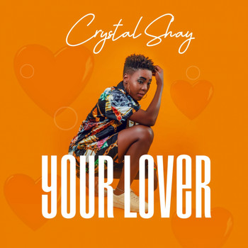 Crystal Shay - Your Lover