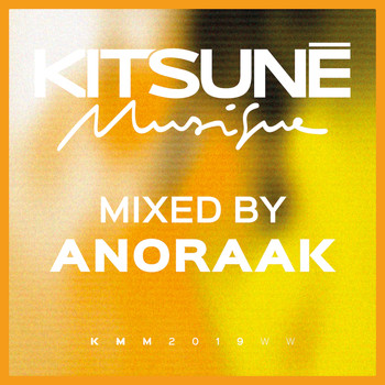 Anoraak - Kitsuné Musique Mixed by Anoraak