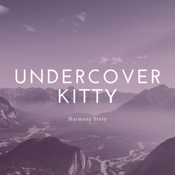 Undercover Kitty - Harmony Story