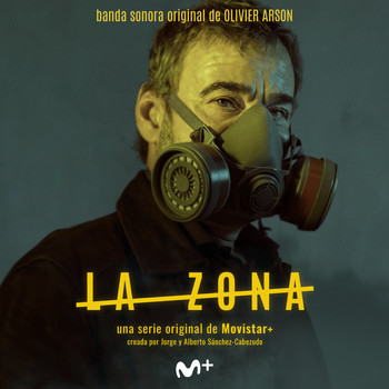Olivier Arson / - La Zona (Original Soundtrack from the TV Series)