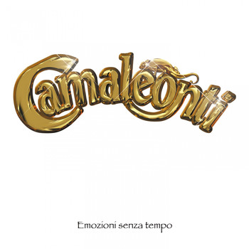I Camaleonti - Emozioni senza tempo