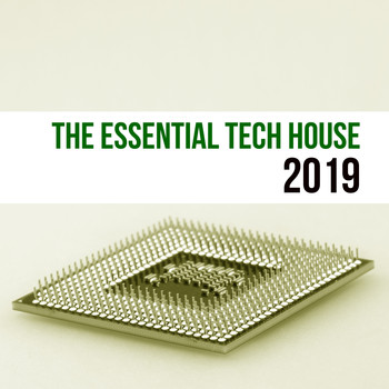 Various Artists - The Essential Tech House 2019