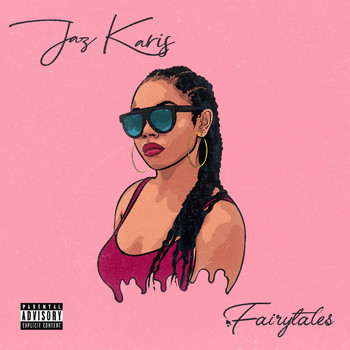 Jaz Karis - Fairytales (Explicit)