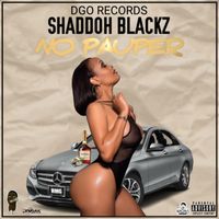 Shaddoh Blackz - No Pauper - Single