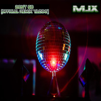 MJX - Don't Go (Yazoo Remix)