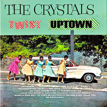 The Crystals - The Crystals Twist Uptown! (Remastered)