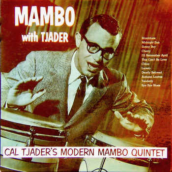 Cal Tjader - Mambo With Tjader! (Remastered)