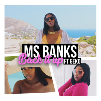 Ms Banks - Back It Up (feat. Geko) (Explicit)