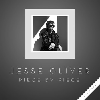 Jesse Oliver - Piece By Piece